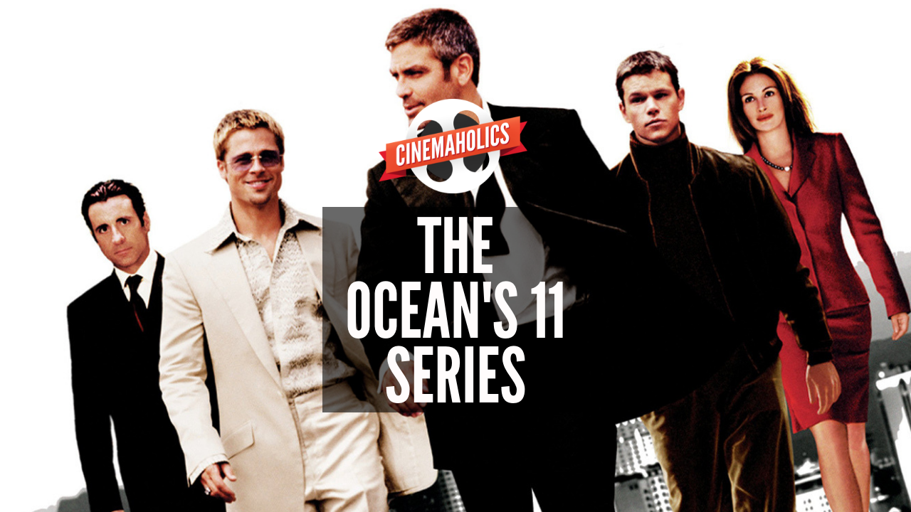 The Ocean’s 11 Series