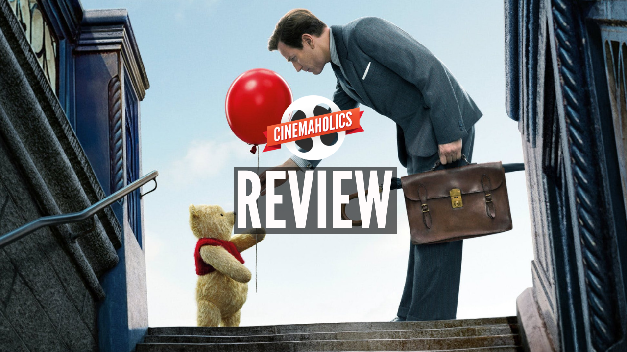 Cinemaholics Podcast #76 – Christopher Robin