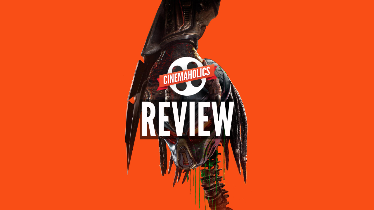 Cinemaholics Podcast #82 – The Predator