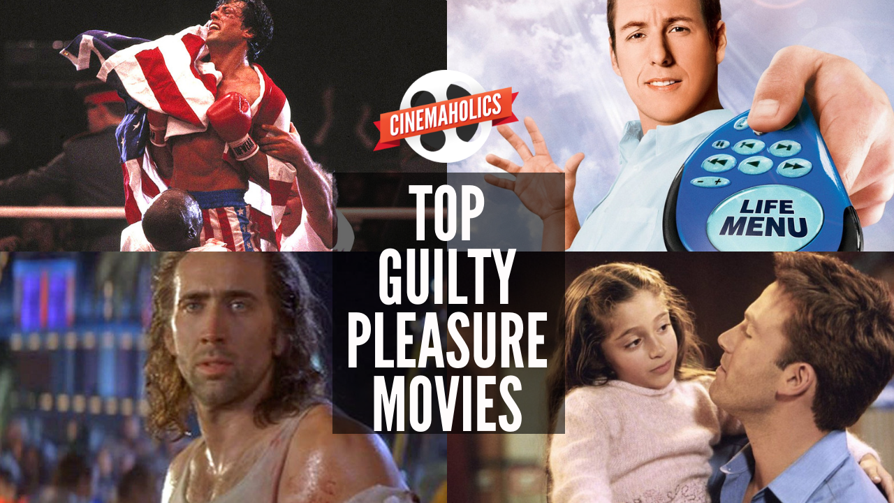 Our Top Guilty Pleasure Movies