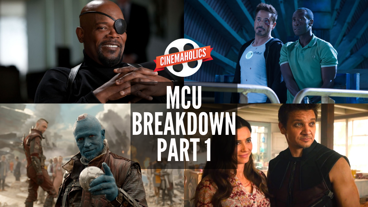 Marvel Cinematic Universe Breakdown (Part 1)