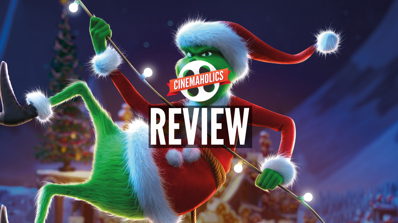 Cinemaholics Podcast – The Grinch