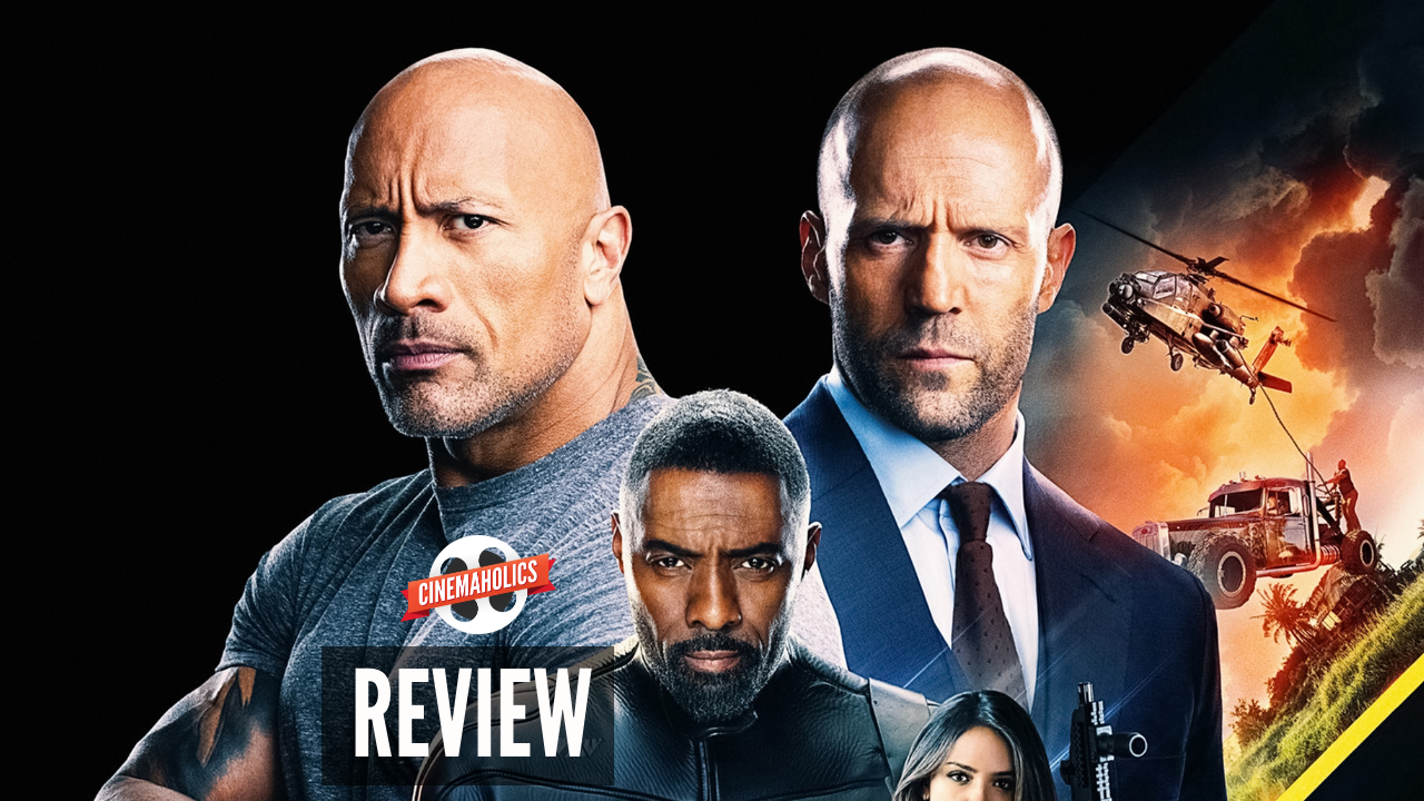Cinemaholics Podcast #128 – Fast and Furious Presents: Hobbs and Shaw