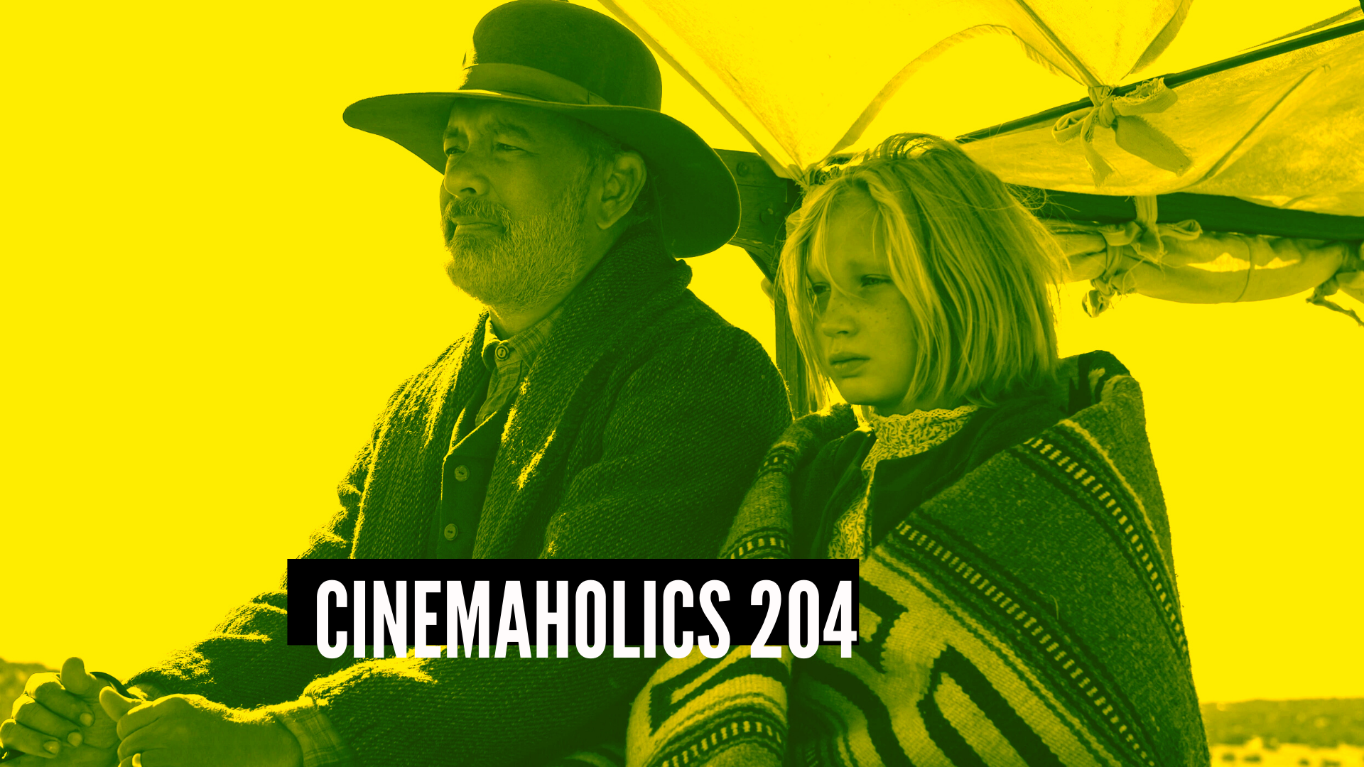 Cinemaholics Podcast #204 – News of the World