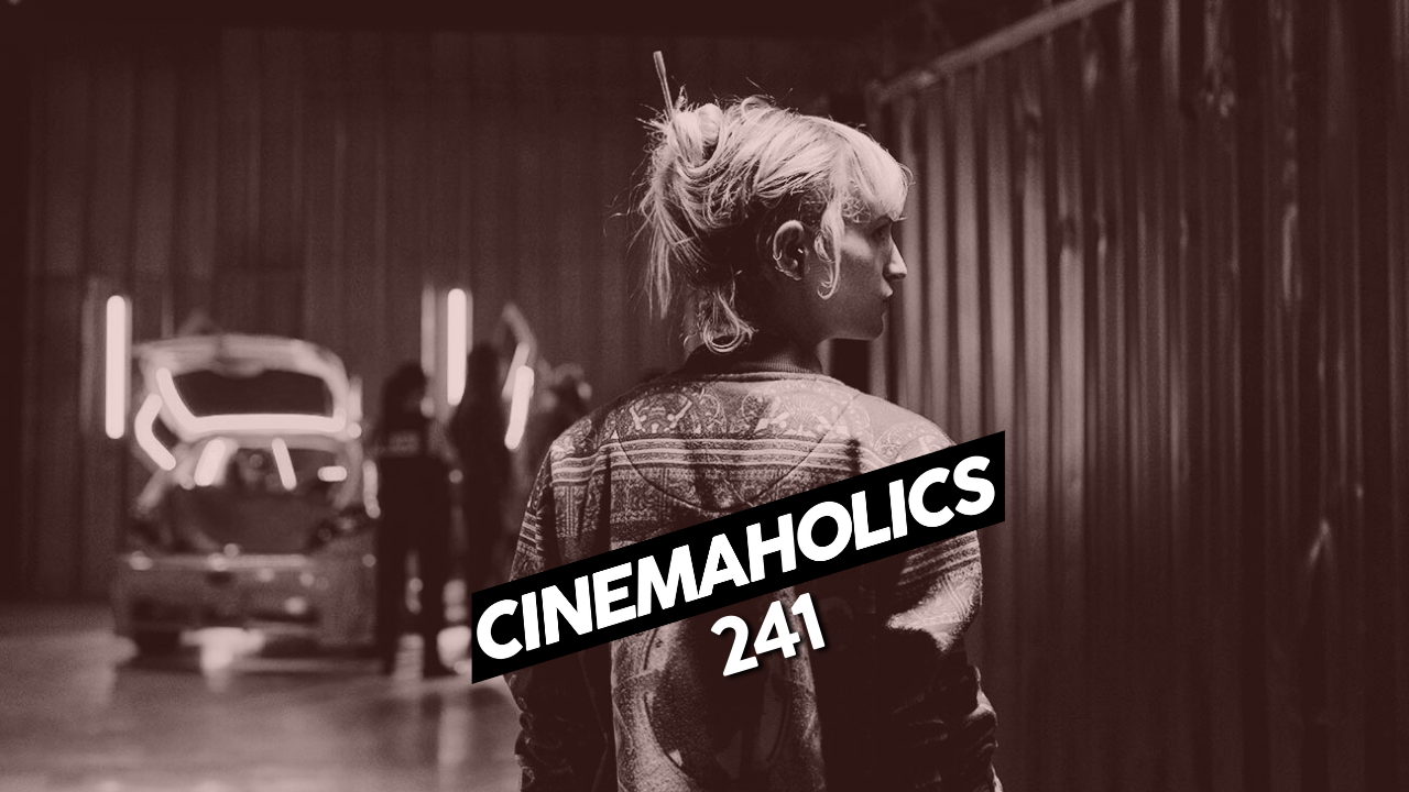 Cinemaholics Podcast #241 – Titane