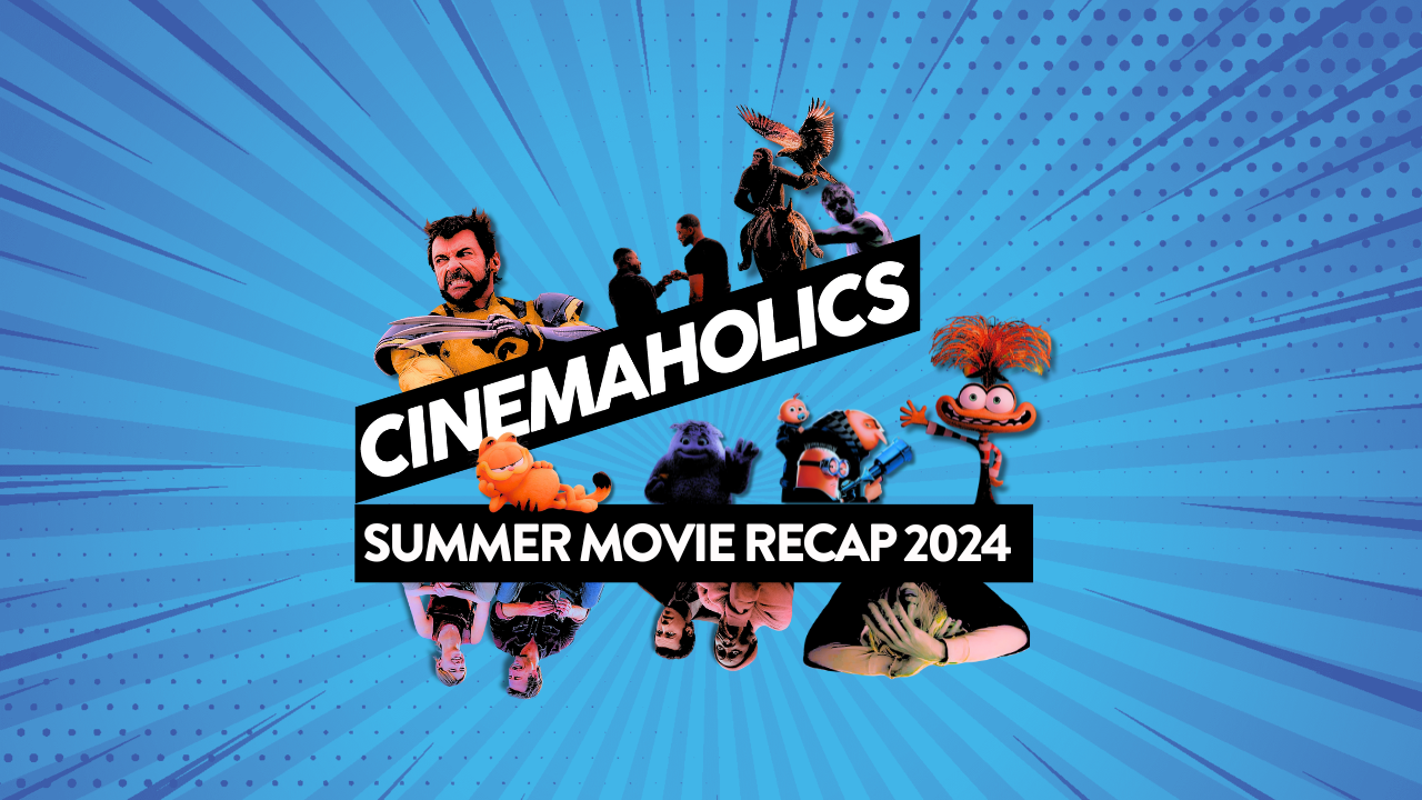 Podcast – Summer Movie Recap 2024